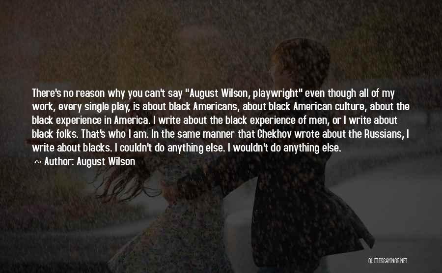 No Work No Play Quotes By August Wilson