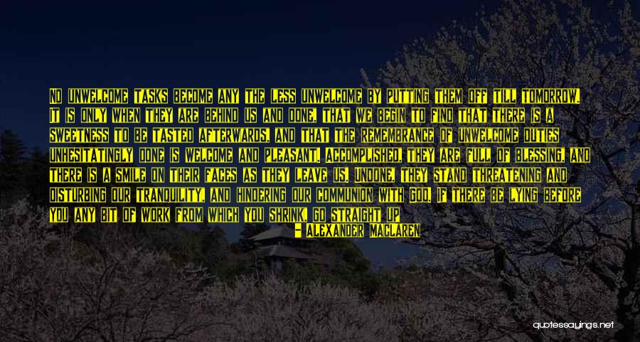 No Work Tomorrow Quotes By Alexander MacLaren No Work Tomorrow Quotes By Alexander MacLaren