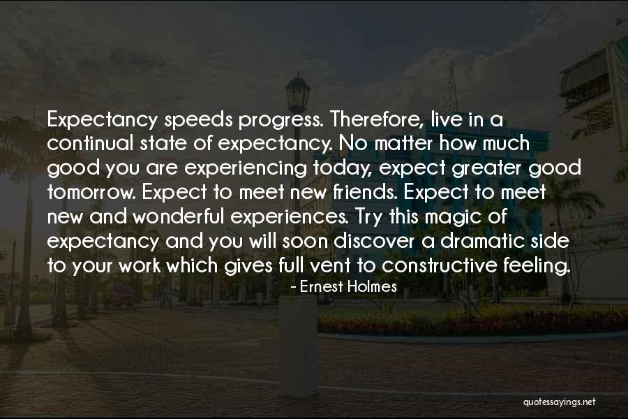 No Work Tomorrow Quotes By Ernest Holmes No Work Tomorrow Quotes By Ernest Holmes
