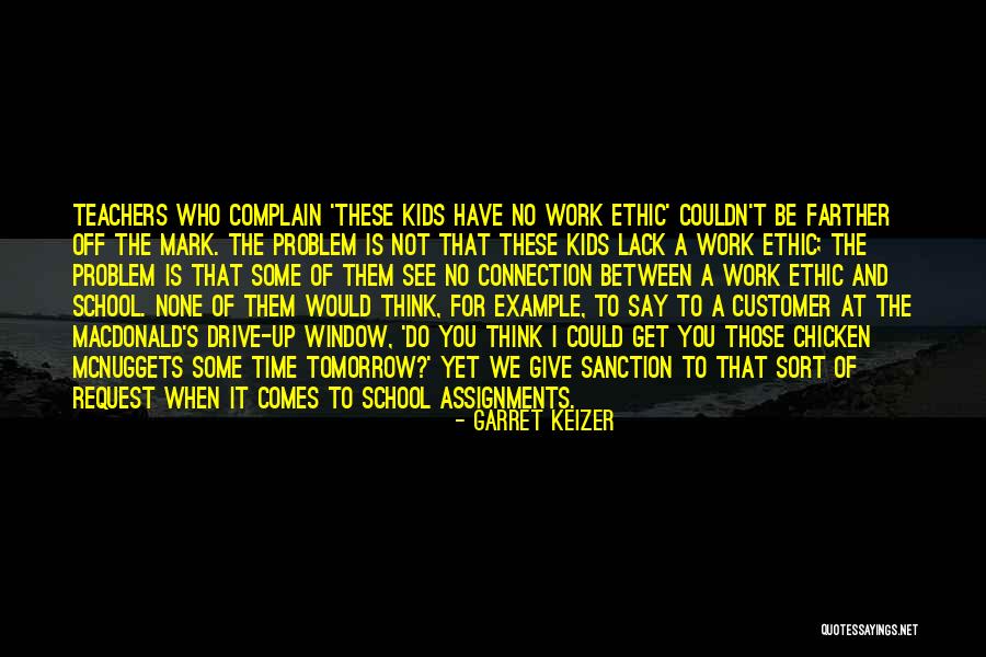 No Work Tomorrow Quotes By Garret Keizer No Work Tomorrow Quotes By Garret Keizer