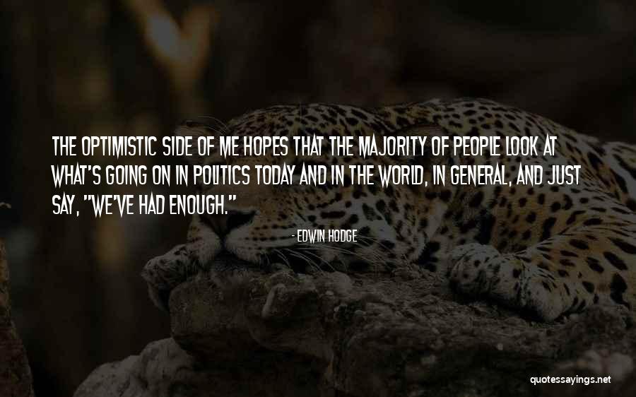 No World To Say Today Quotes By Edwin Hodge No World To Say Today Quotes By Edwin Hodge