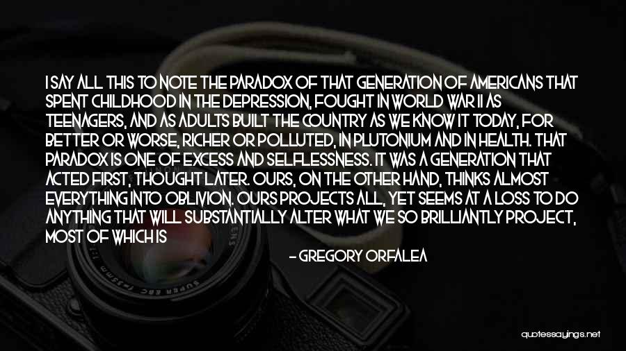 No World To Say Today Quotes By Gregory Orfalea No World To Say Today Quotes By Gregory Orfalea