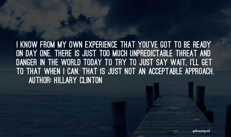 No World To Say Today Quotes By Hillary Clinton