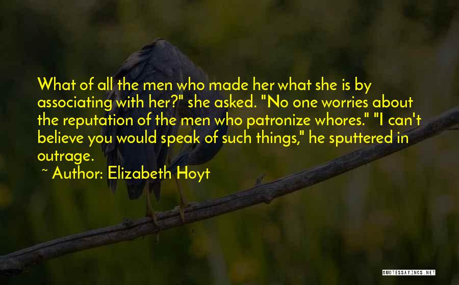 No Worries Quotes By Elizabeth Hoyt