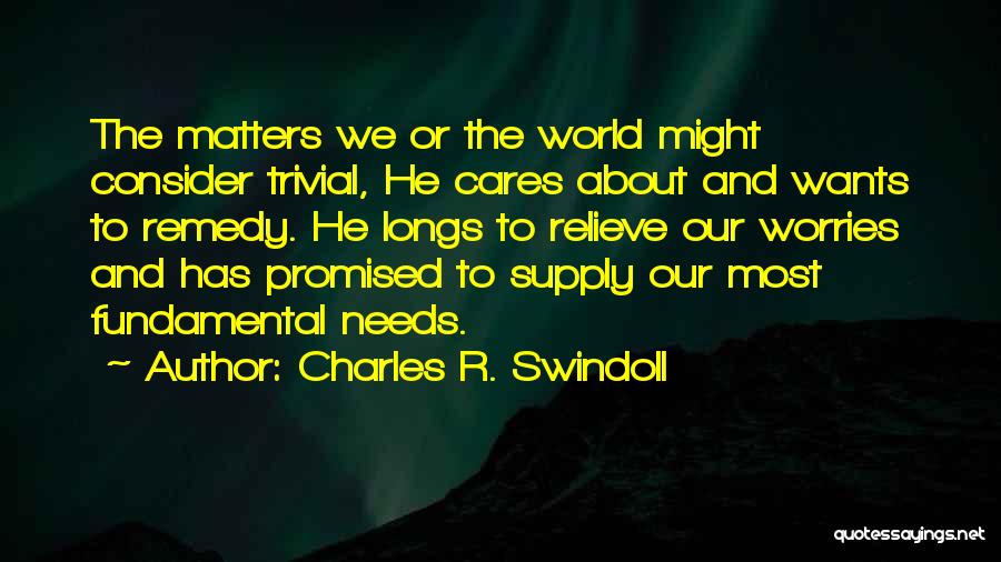 No Worries With God Quotes By Charles R. Swindoll