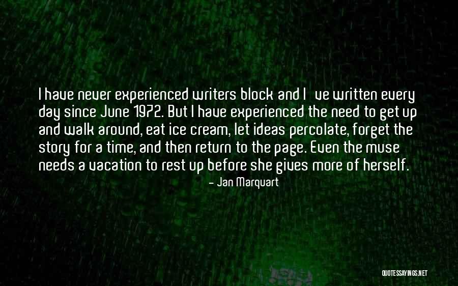 No Writers Block Quotes By Jan Marquart No Writers Block Quotes By Jan Marquart