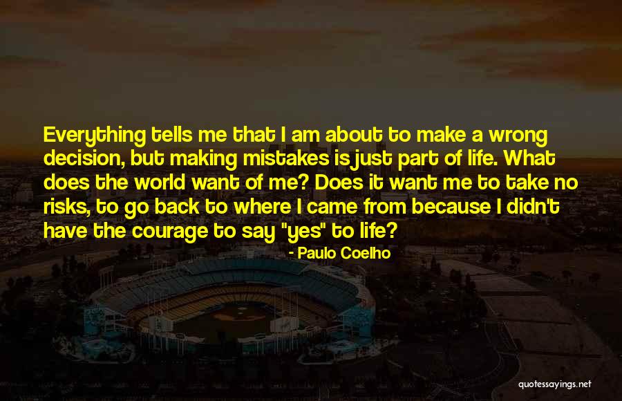 No Wrong Decision Quotes By Paulo Coelho