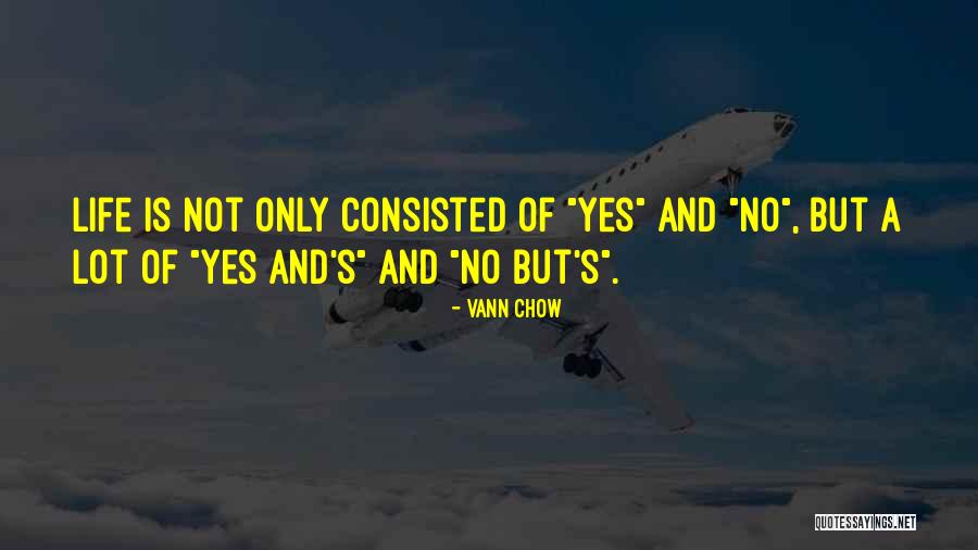 No Wrong Decision Quotes By Vann Chow