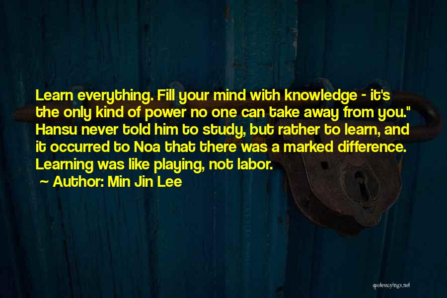 Noa Noa Quotes By Min Jin Lee