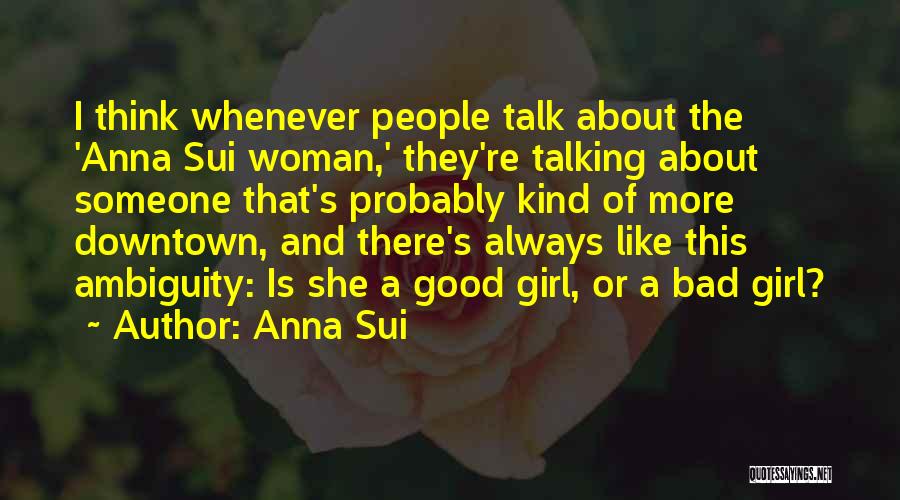 Noades Architect Quotes By Anna Sui