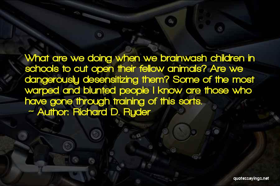 Noades Architect Quotes By Richard D. Ryder