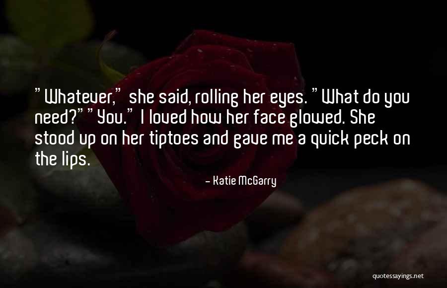 Noah And Me Quotes By Katie McGarry Noah And Me Quotes By Katie McGarry