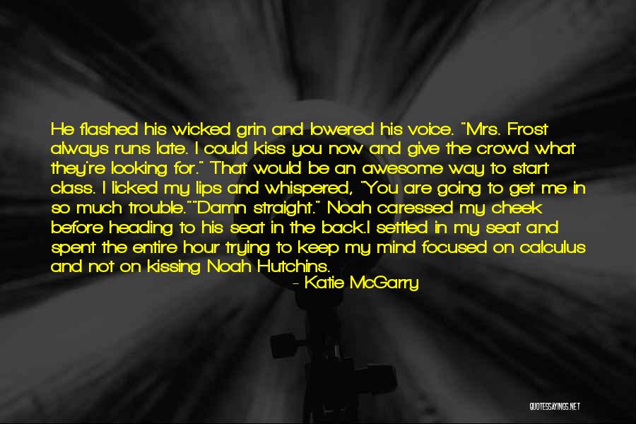Noah And Me Quotes By Katie McGarry Noah And Me Quotes By Katie McGarry