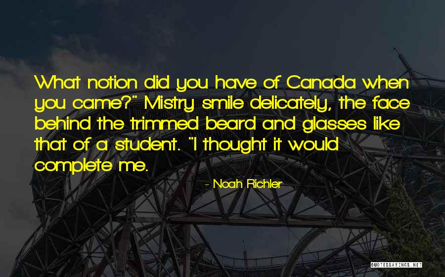Noah And Me Quotes By Noah Richler Noah And Me Quotes By Noah Richler