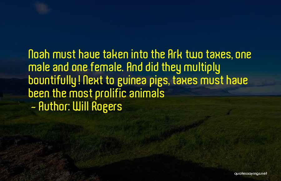 Noah And The Ark Quotes By Will Rogers