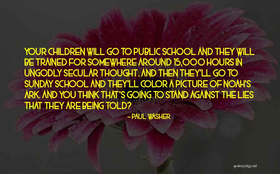 Noah Ark Quotes By Paul Washer