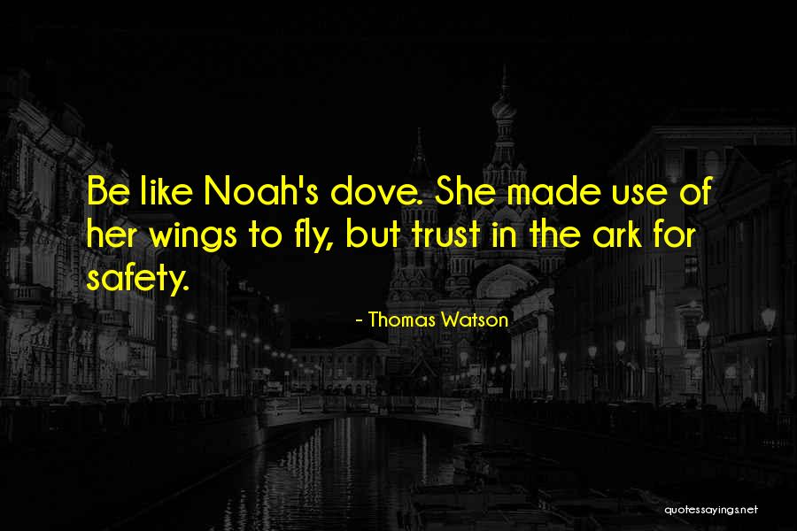 Noah Ark Quotes By Thomas Watson