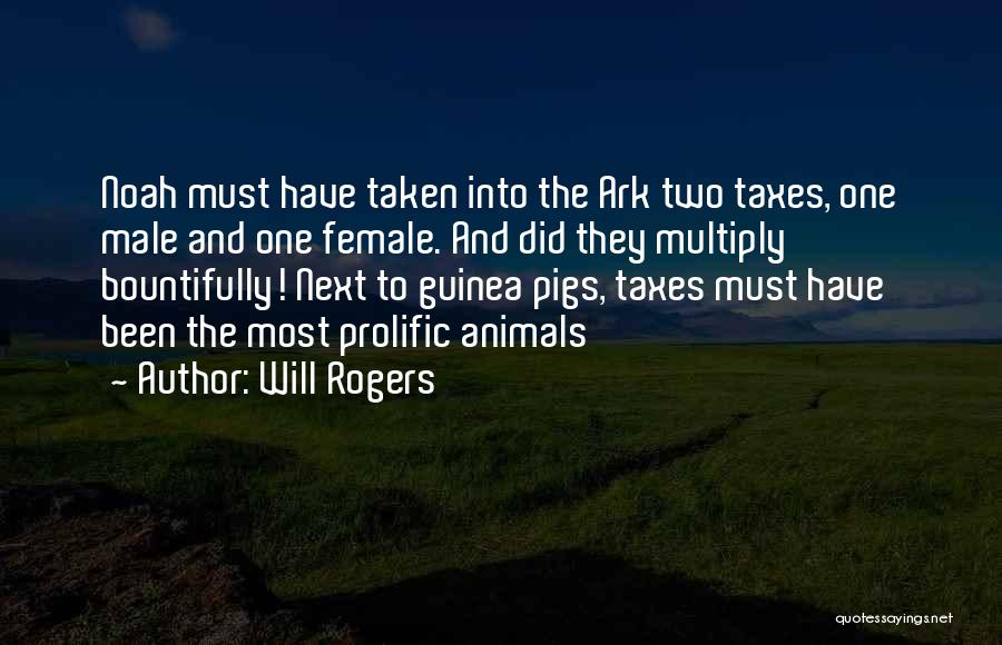 Noah Ark Quotes By Will Rogers