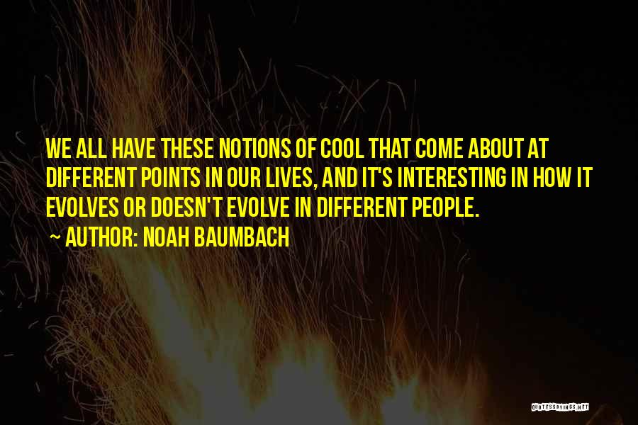 Noah Baumbach Quotes 1048014