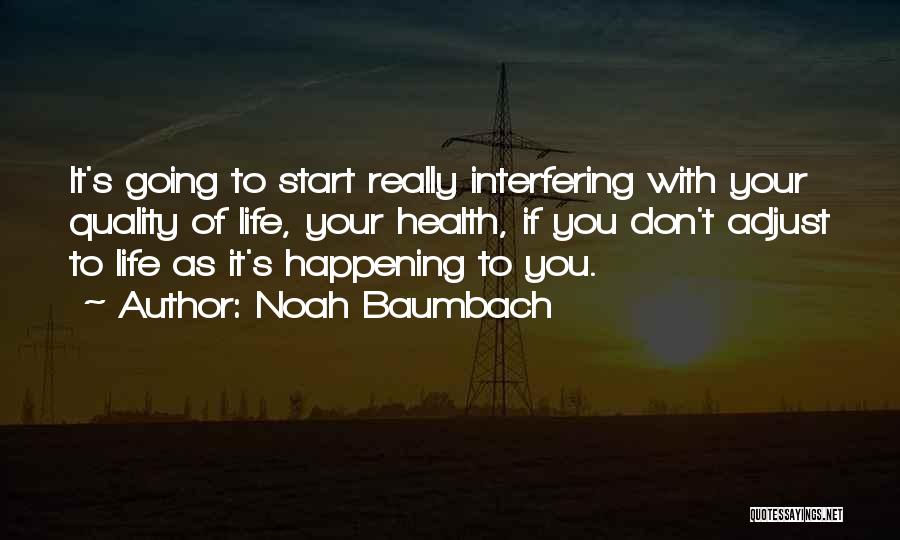 Noah Baumbach Quotes 1239603