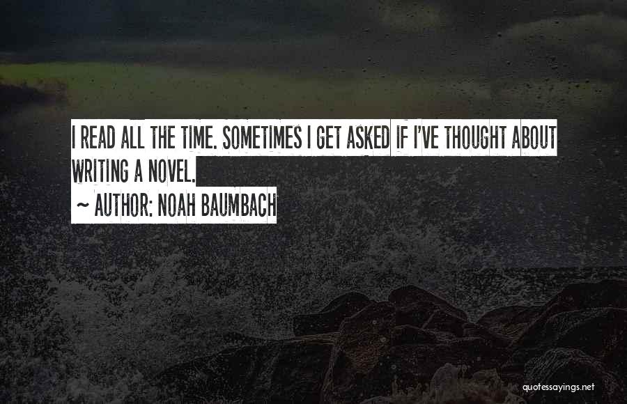 Noah Baumbach Quotes 1251651