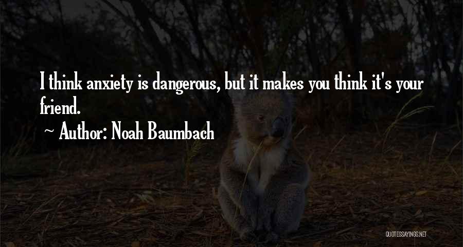 Noah Baumbach Quotes 1281433