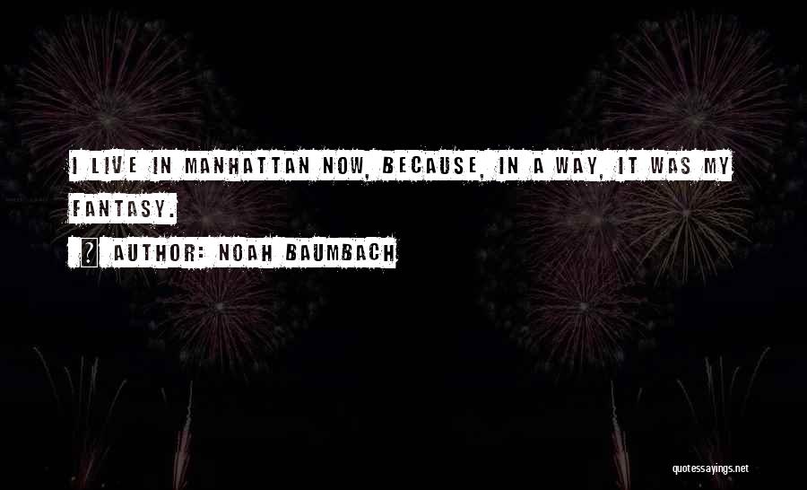 Noah Baumbach Quotes 1769735