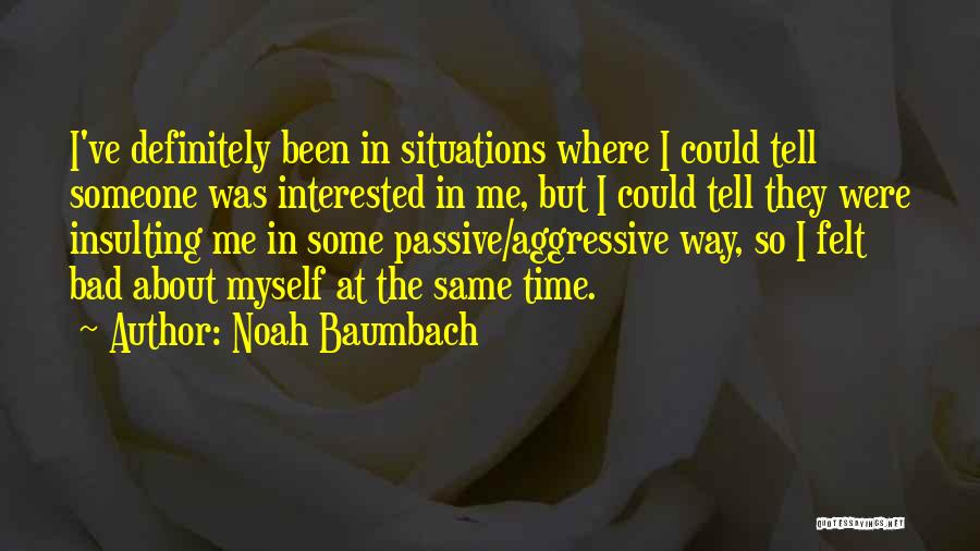 Noah Baumbach Quotes 1827982