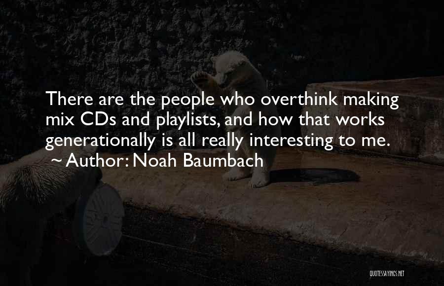 Noah Baumbach Quotes 2014455