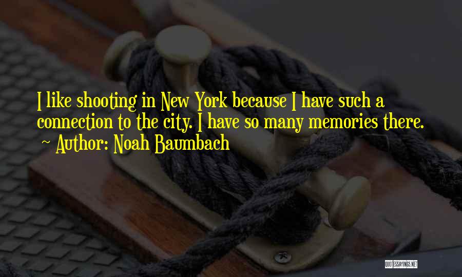 Noah Baumbach Quotes 2127198