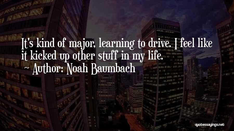 Noah Baumbach Quotes 460875