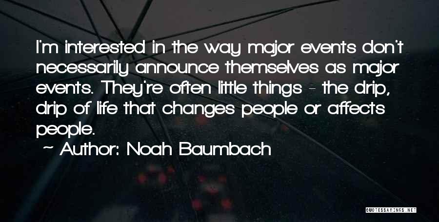 Noah Baumbach Quotes 495731