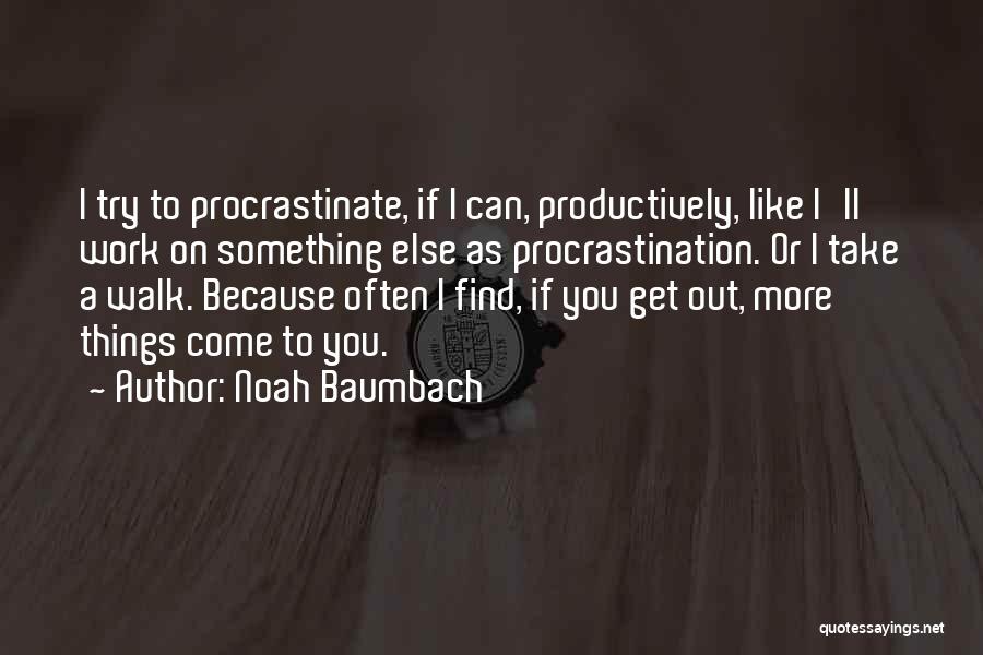 Noah Baumbach Quotes 585689