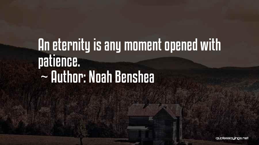 Noah Benshea Quotes 699559