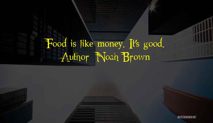 Noah Brown Quotes 1573201