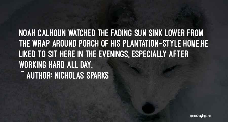 Noah Calhoun Quotes By Nicholas Sparks