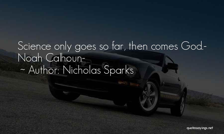 Noah Calhoun Quotes By Nicholas Sparks