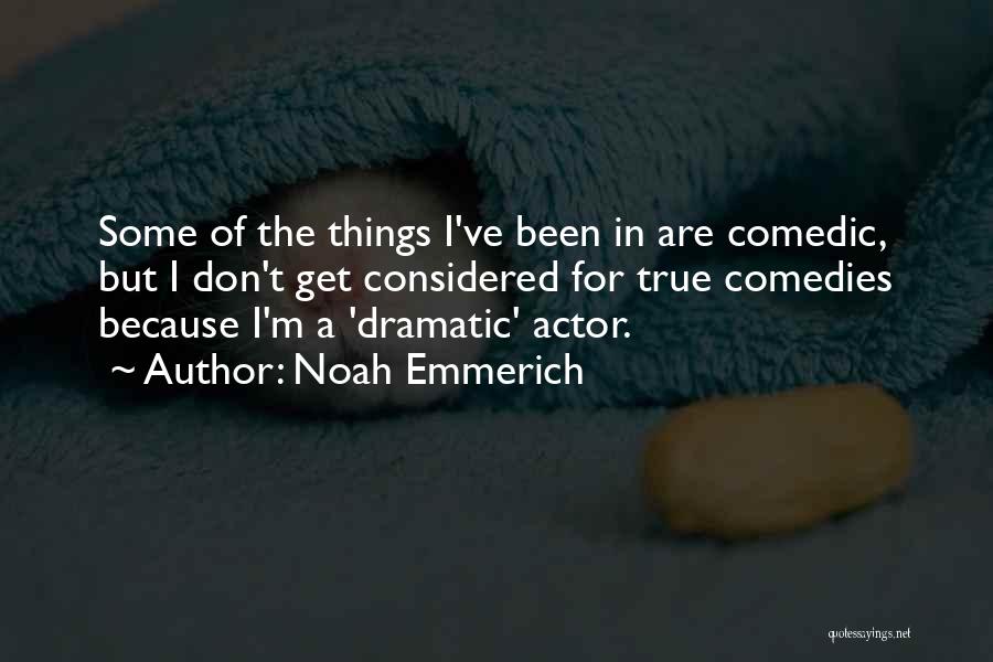 Noah Emmerich Quotes 1223511