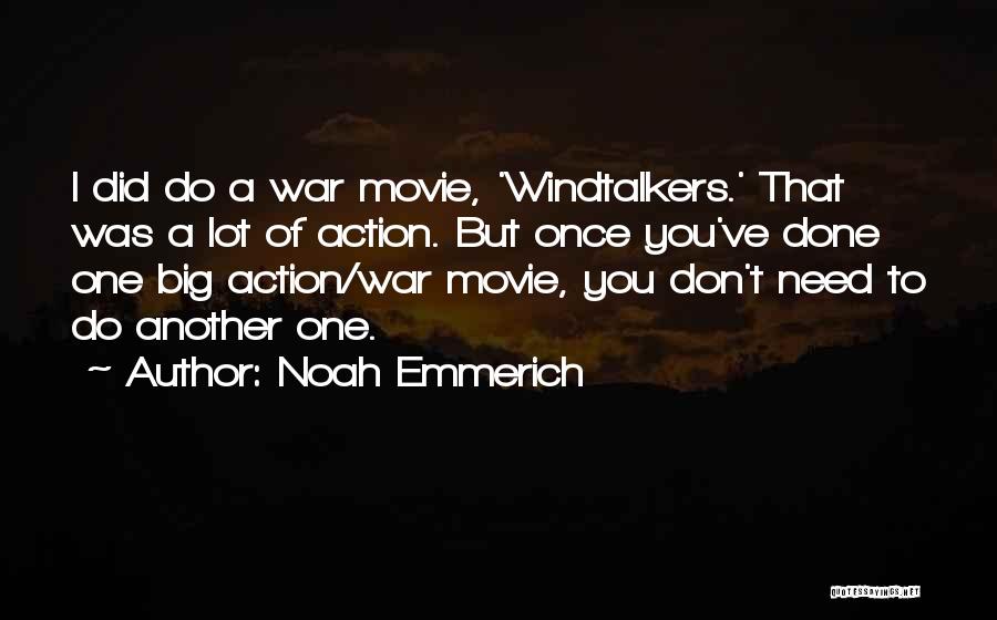 Noah Emmerich Quotes 175585