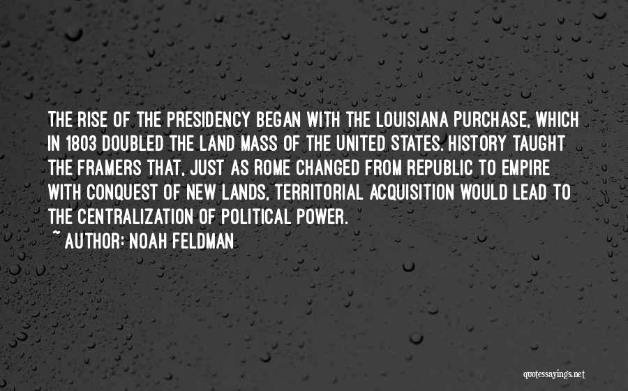 Noah Feldman Quotes 1308354