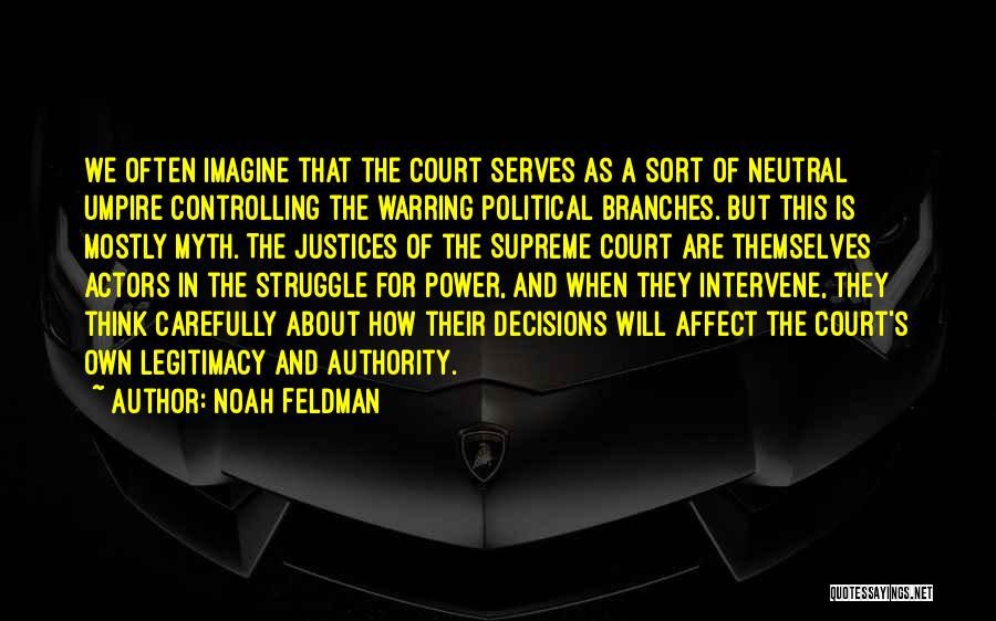 Noah Feldman Quotes 325233