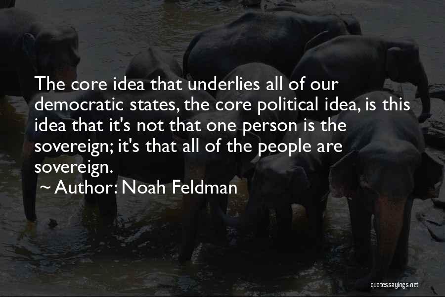 Noah Feldman Quotes 672732