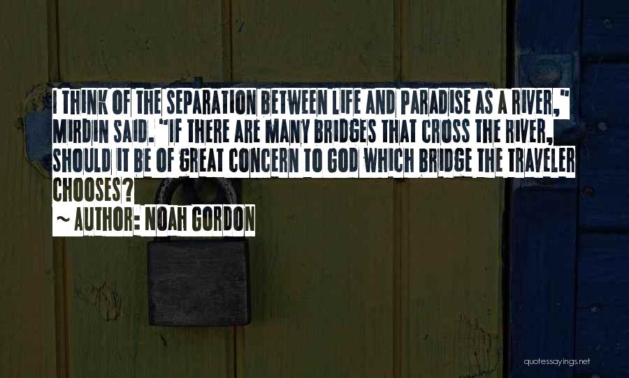 Noah Gordon Quotes 2163603