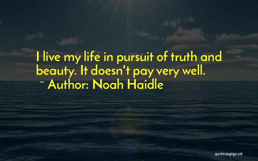 Noah Haidle Quotes 1262376