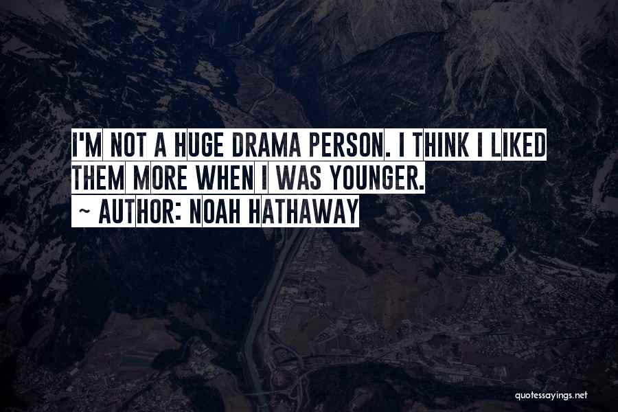 Noah Hathaway Quotes 104361