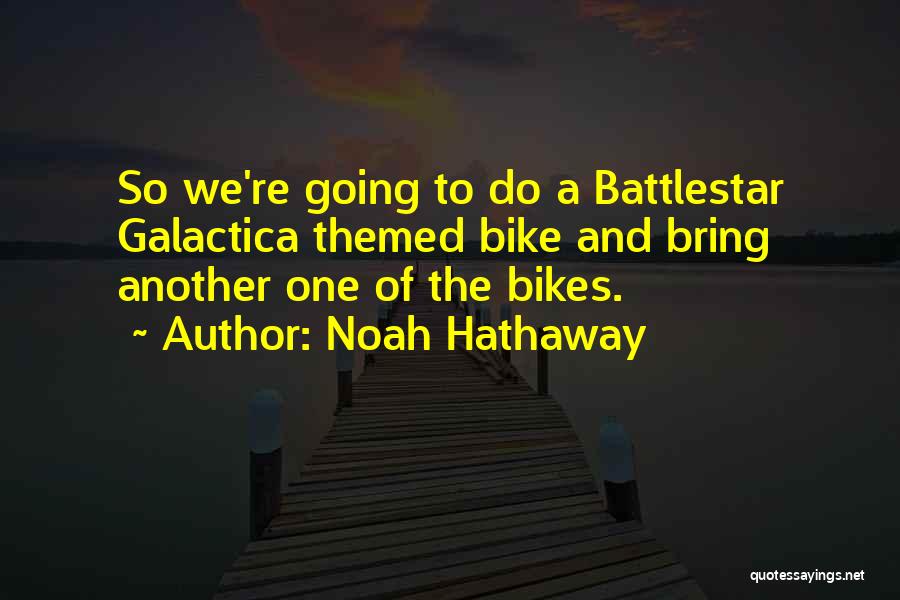 Noah Hathaway Quotes 1315614