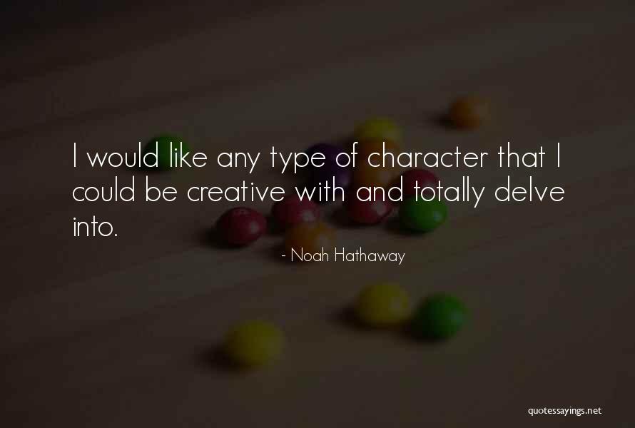 Noah Hathaway Quotes 1421837