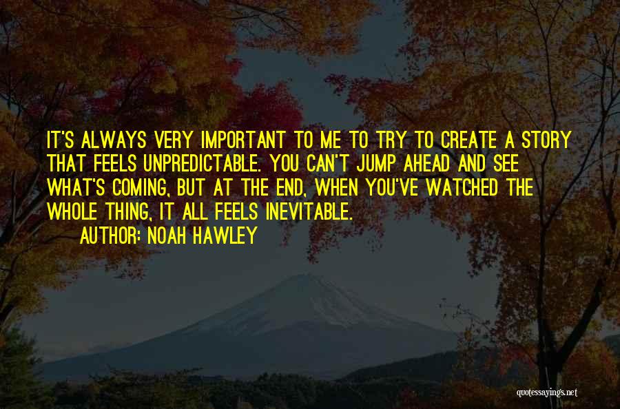 Noah Hawley Quotes 1036441