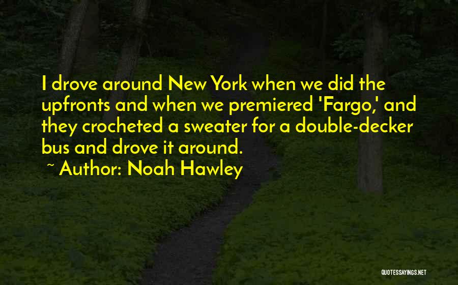 Noah Hawley Quotes 108781