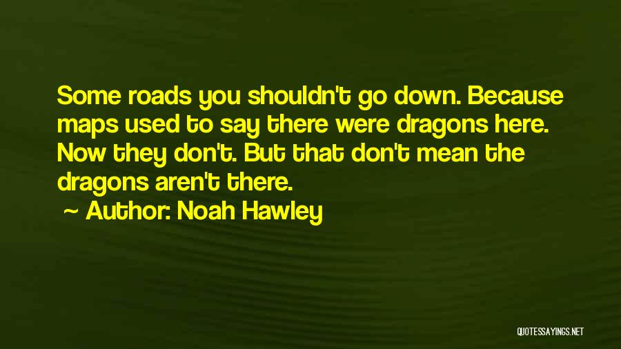 Noah Hawley Quotes 1097205